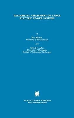 Reliability Assessment of Large Electric Power Systems - Roy Billinton,Ronald N. Allan - cover