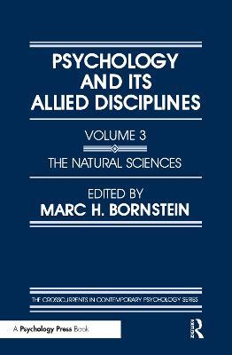 Psychology and Its Allied Disciplines: Volume 3: Psychology and the Natural Sciences - cover