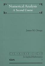 Numerical Analysis: A Second Course