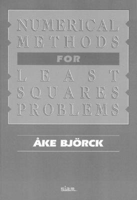 Numerical Methods for Least Squares Problems - Ake Bjorck - cover
