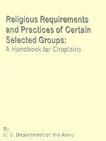 Religious Requirements and Practices: A Handbook for Chaplains - U S Dept of the Army - cover