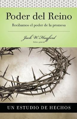 Serie Vida en Plenitud: Poder del Reino: Recibamos el Poder de la Promesa:  Hechos - Jack W. Hayford - cover