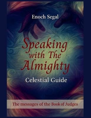 Speaking with the Almighty - Judges - Enoch Segal - cover
