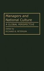 Managers and National Culture: A Global Perspective