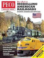Your Guide to Modelling American Railroads: North American Special