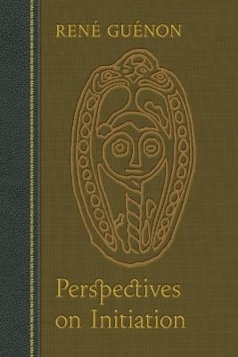 Perspectives on Initiation - Rene Guenon - cover