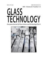 Glass Technology: European Journal of Glass Science and Technology Part A, 2021, Volume 62: European Journal of Glass Science and Technology