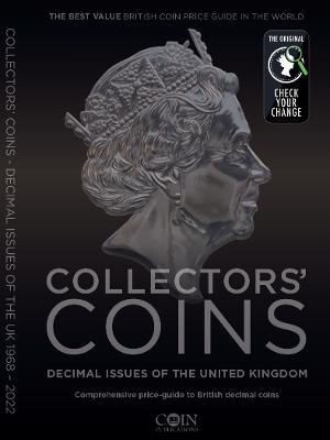 Collectors Coins:: Decimal Issues of the United Kingdom 1968 - 2022 - Christopher Henry Perkins - cover