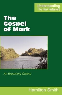 The Gospel of Mark - Hamilton Smith - cover