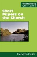 Short Papers on the Church - Hamilton Smith - cover