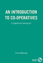 An Introduction to Co-operatives: A programmed learning text
