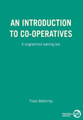 An Introduction to Co-operatives: A programmed learning text - Trevor Bottomley - cover