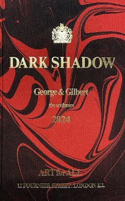 Gilbert & George: Dark Shadow: the sculptors - cover