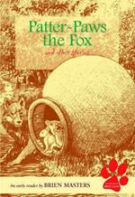 Patter-paws the Fox and Other Stories: An Early Reader