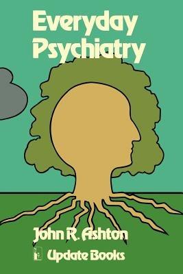 Everyday Psychiatry - J. Ashton - cover