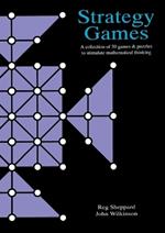 Strategy Games File: A Collection of 50 Games & Puzzles to Stimulate Mathematical Thinking