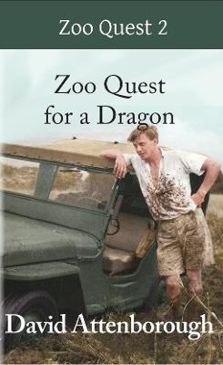 Zoo Quest for a Dragon - David Attenborough - cover