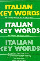 Italian Key Words: Learn Italian Easily: 2000 Word Vocabulary Arranged by Frequency, with Dictionaries - Gianpaolo Intronati - cover