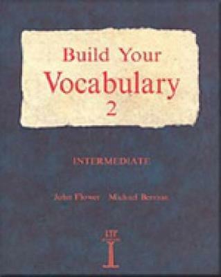 Build Your Vocabulary 2: Intermediate - John Flower - cover