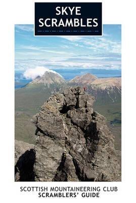 Skye Scrambles: Scottish Mountaineering Club Scramblers' Guide - Noel Williams - cover
