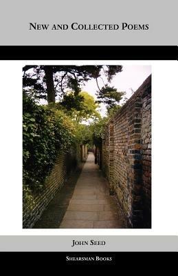 New and Collected Poems - John Seed - cover