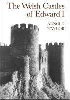 The Welsh Castles of Edward I - A. J. Taylor - cover