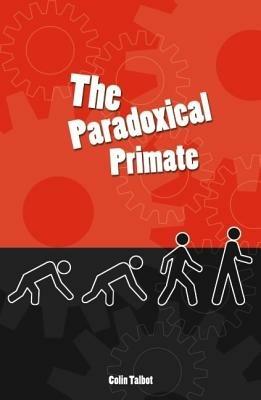 Paradoxical Primate - Colin Talbot - cover