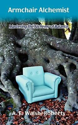 Armchair Alchemist - Alexandria E Walsh-Roberts - cover