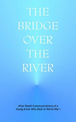 The Bridge Over the River - J. Anonymous - cover