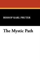 The Mystic Path - Bishop Karl Pruter - cover