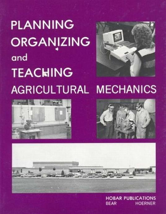 Planning Organization and Teaching Agricultural Mechanics