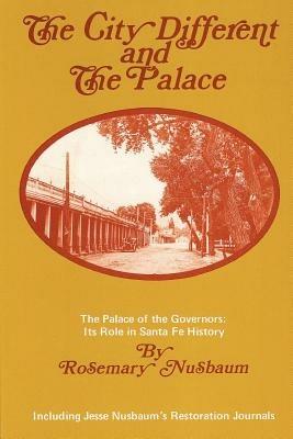 The City Different and the Palace - Rosemary Nusbaum - cover