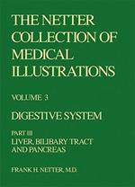 The Netter Collection of Medical Illustrations: Digestive System