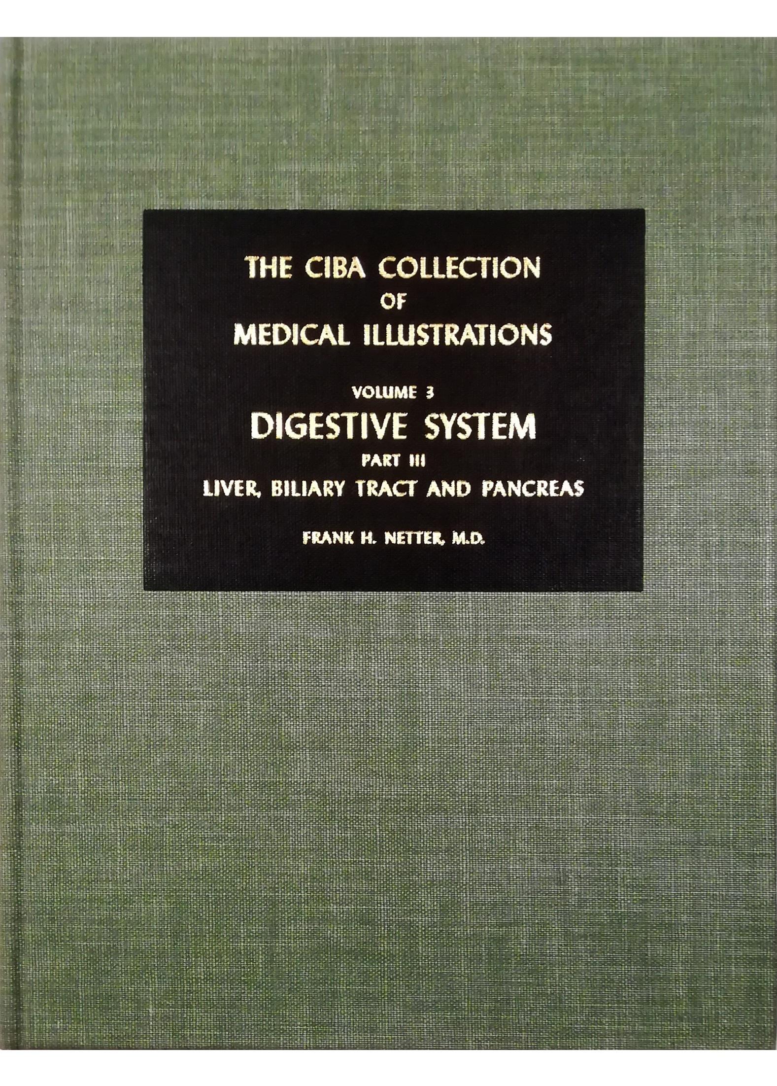 The Netter Collection of Medical Illustrations: Digestive System