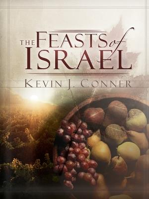 The Feasts of Israel - Kevin J. Conner - cover