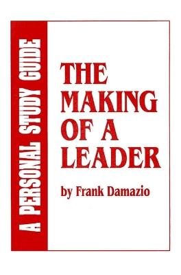 Making of a Leader - Frank Damazio - cover