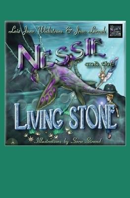 Nessie and the Living Stone - Lois Wickstrom,Jean Lorrah - cover