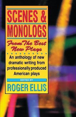 Scenes & Monologs from the Best New Plays - Ellis - cover