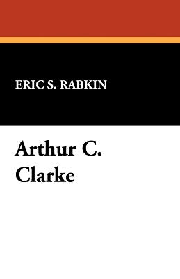 Arthur C. Clarke - Eric S Rabkin - cover
