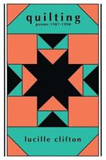 Quilting: Poems 1987-1990
