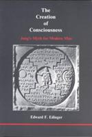 The Creation of Consciousness: Jung's Myth for Modern Man