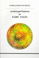 Archetypal Patterns in Fairy Tales - Marie-Louise Franz - cover