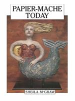 Papier-Mache Today