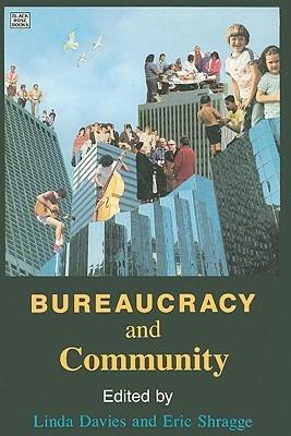 Bureaucracy and Community - Davies,Shragge - cover