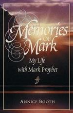 Memories of Mark: My Life with Mark Prophet