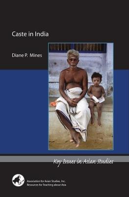 Caste in India - Diane P. Mines - cover