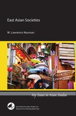 East Asian Societies - W. Lawrence Neuman - cover
