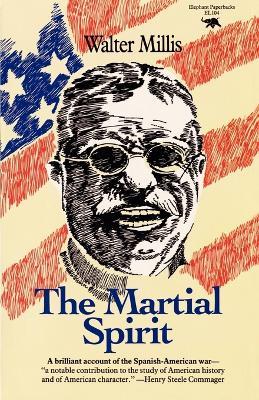 The Martial Spirit - Walter Millis - cover