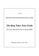 The King Takes Your Castle: City Laws That Restrict Your Property Rights