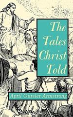 The Tales Christ Told
